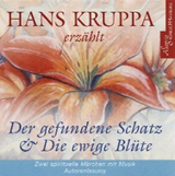 Der gefundene Schatz & Die ewige Blüte