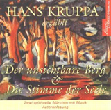 Der unsichtbare Berg & Die Stimme der Seele