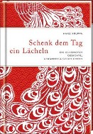 Schenk dem Tag ein Lächeln