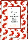 Willst du fliegen, laß dich fallen